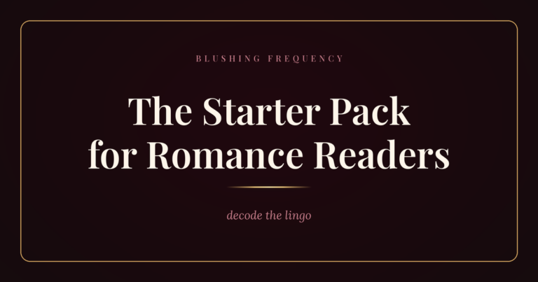 Blushing Frequency — The Romance Reader Starter Pack